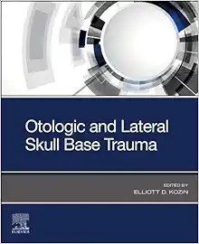 Otologic and lateral skull base trauma
