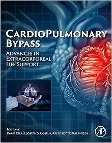 Cardiopulmonary Bypass: Advances In Extracorporeal Life Support