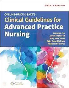 Clinical Guidelines for Advanced Practice Nursing, Fourth Edition