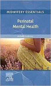 Midwifery Essentials: Perinatal Mental Health (Original PDF From Publisher)