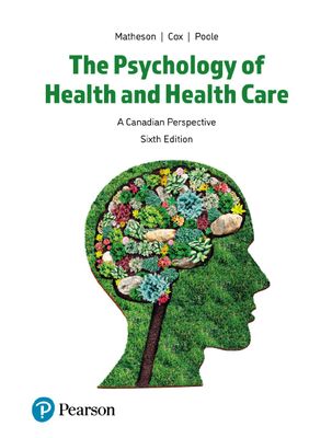 The Psychology Of Health And Health Care: A Canadian Perspective, 6th Edition