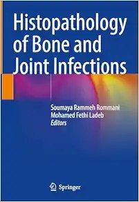 Histopathology Of Bone And Joint Infections