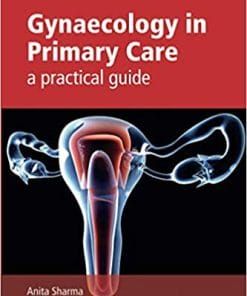 Gynaecology in Primary Care: A Practical Guide