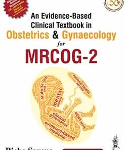 An Evidence-Based Clinical Textbook In Obstetrics &amp; Gynaecology For MRCOG-2, 2nd Edition