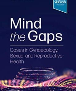 Mind the Gaps: Cases in Gynaecology, Sexual and Reproductive Health