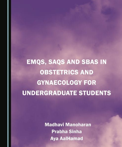 EMQs, SAQs and SBAs in Obstetrics and Gynaecology for Undergraduate Students