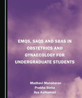 EMQs, SAQs and SBAs in Obstetrics and Gynaecology for Undergraduate Students