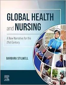 Global Health And Nursing: A New Narrative For The 21st Century