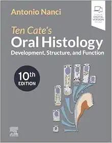 Oral Histology: Development, Structure, And Function, 10th Edition