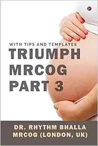 Triumph MRCOG Part 3: With Tips And Templates