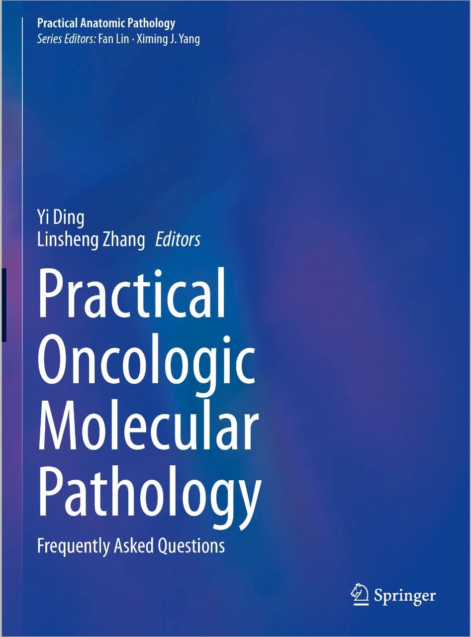 Practical Oncologic Molecular Pathology: Frequently Asked Questions (Practical Anatomic Pathology)