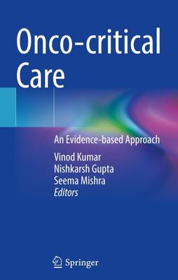Onco-critical Care: An Evidence-based Approach