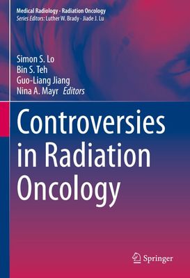 Controversies in Radiation Oncology (Medical Radiology