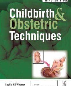 Childbirth And Obstetric Techniques, 3rd Edition (Original PDF From Publisher)