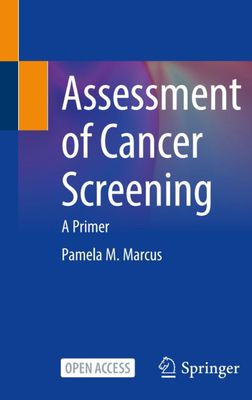 Assessment of Cancer Screening: A Primer