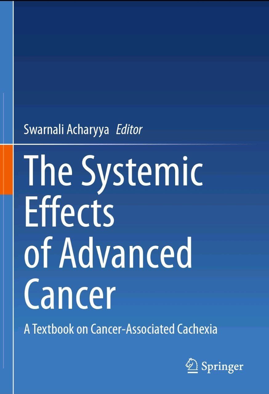The Systemic Effects of Advanced Cancer: A Textbook on Cancer-Associated Cachexia