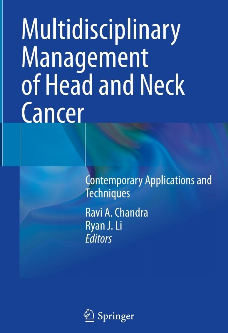 Multidisciplinary Management of Head and Neck Cancer: Contemporary Applications and Techniques