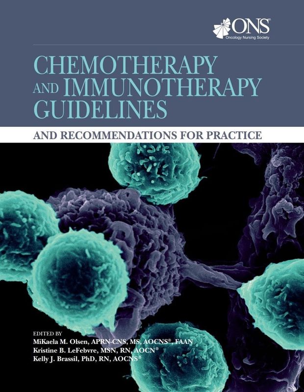 Chemotherapy and Immunotherapy Guidelines and Recommendations for Practice