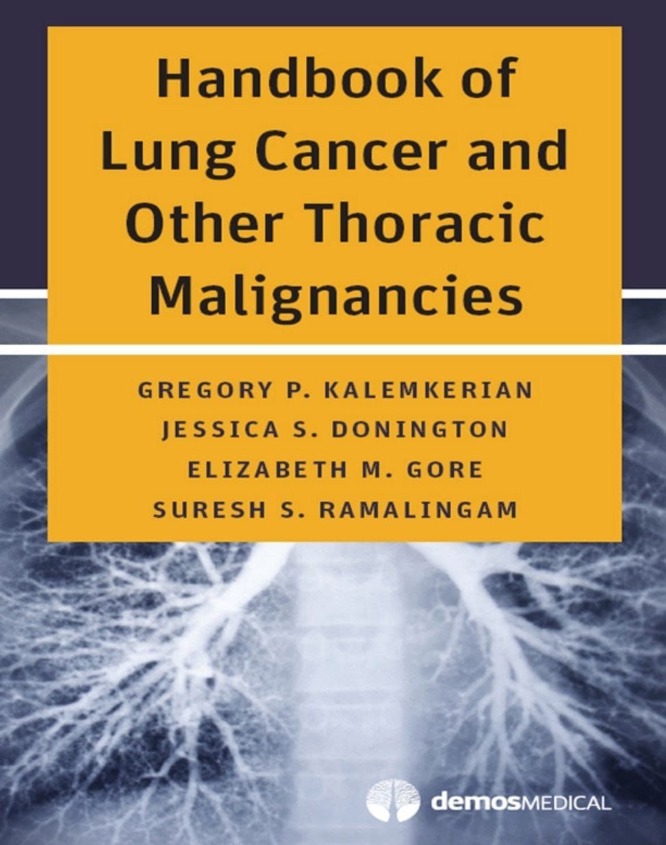 Handbook of Lung Cancer and Other Thoracic Malignancies
1st Edition1st Edition