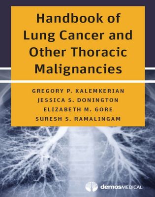 Handbook of Lung Cancer and Other Thoracic Malignancies
1st Edition1st Edition