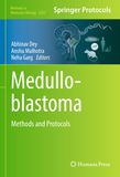 Medulloblastoma: Methods and Protocols