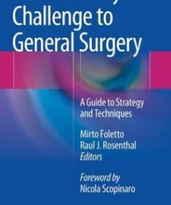 The Globesity Challenge to General Surgery: A Guide to Strategy and Techniques
2014 Edition2014 Edition