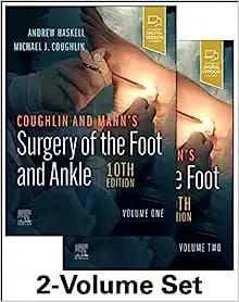 Coughlin and Mann’s Surgery of the Foot and Ankle, 2-Volume Set, 10th edition