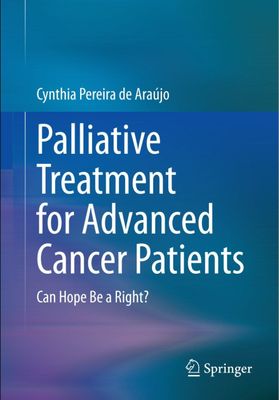 Palliative Treatment for Advanced Cancer Patients: Can Hope Be a Right?