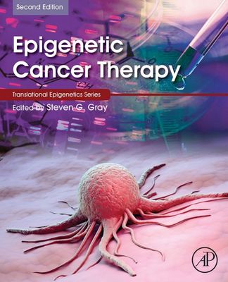 Epigenetic Cancer Therapy, Second Edition