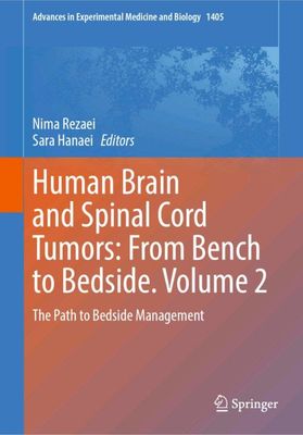 Human Brain and Spinal Cord Tumors: From Bench to Bedside. Volume 2