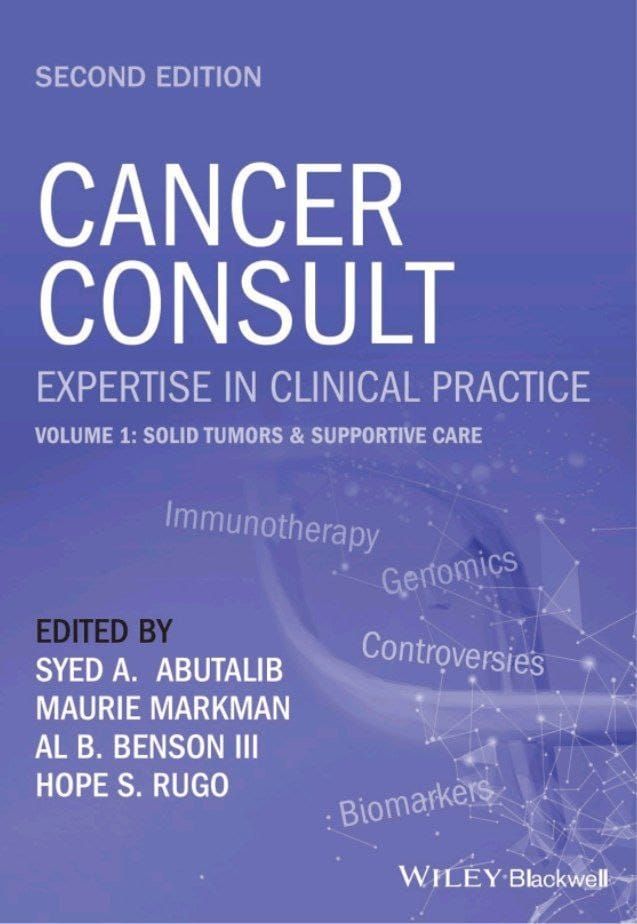 Cancer Consult: Expertise in Clinical Practice, Volume 1: Solid Tumors &amp; Supportive Care