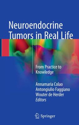 Neuroendocrine Tumors in Real Life: From Practice to Knowledge