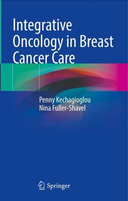 Integrative Oncology in Breast Cancer Care