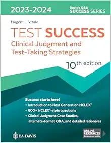Test Success: Clinical Judgment and Test-Taking Strategies, 10th Edition