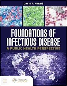 Foundations of Infectious Disease: A Public Health Perspective
