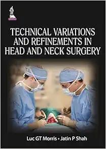 Technical Variations and Refinements in Head and Neck Surgery