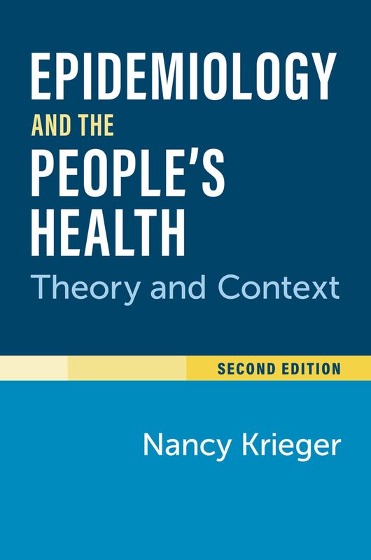 Epidemiology and the People’s Health: Theory and Context, 2nd Edition