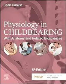Physiology in Childbearing: With Anatomy and Related Biosciences, 5th edition