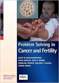 Problem Solving in Cancer and Fertility
