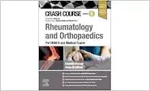 Crash Course Rheumatology and Orthopaedics: For UKMLA and Medical Exams, 5th Edition