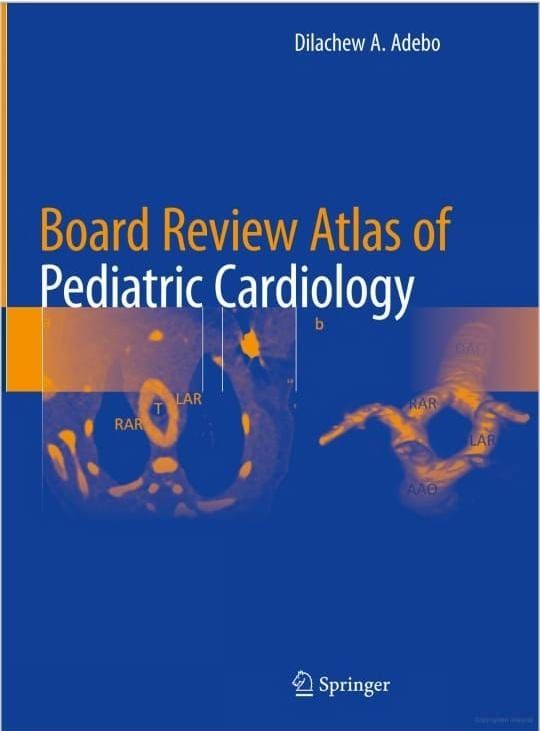Board Review Atlas of Pediatric Cardiology 2024
