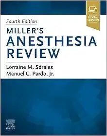 Miller’s Anesthesia Review, 4th edition 2024