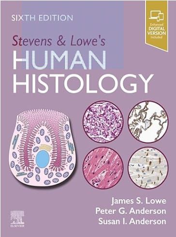 Stevens &amp; Lowe’s Human Histology, 6th edition