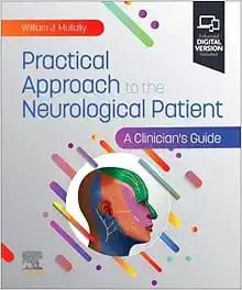 Practical Approach to the Neurological Patient: A Clinician’s Guide