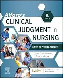 Clinical Judgment in Nursing: A How-To Practice Approach, 8th Edition