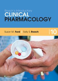 Roach’s Introductory Clinical Pharmacology, 10e