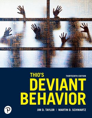 Thio’s Deviant Behavior, 13th Edition