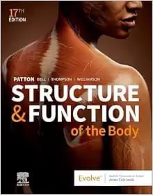 Structure &amp; Function of the Body, 17th Edition