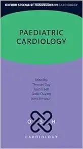 Paediatric Cardiology (Oxford Specialist Handbooks In Cardiology) (Original PDF From Publisher)