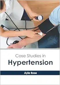 Case Studies in Hypertension
